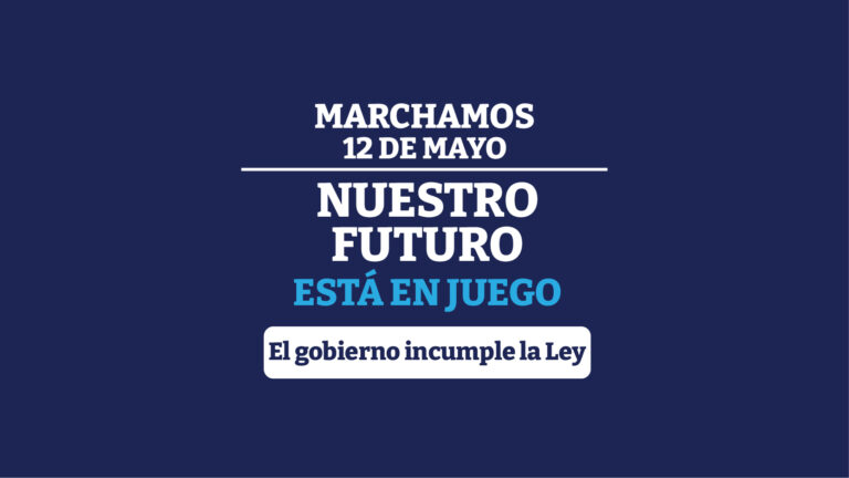 12 de Mayo Marchamos por la Universidad Pública y la Ciencia Nacional