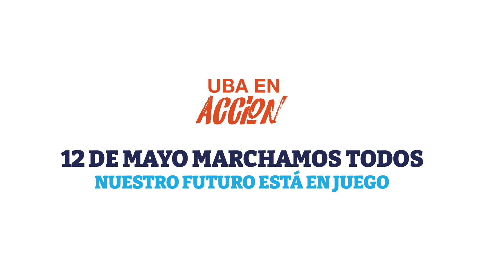12 de mayo MARCHAMOS TODOS